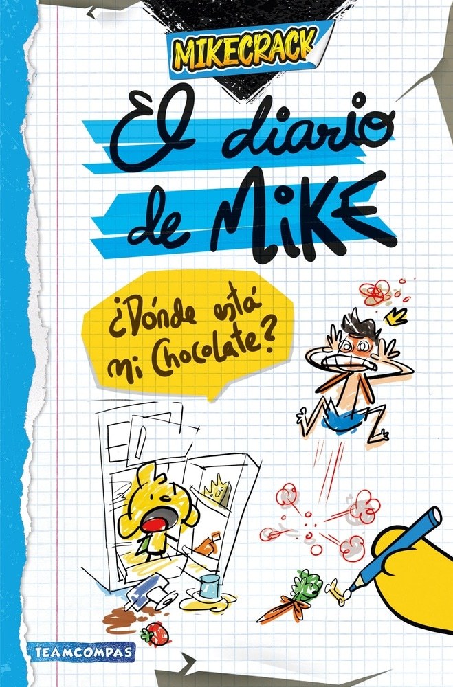 DIARIO DE MIKE- ¿DÓNDE ESTÁ MI CHOCOLATE?