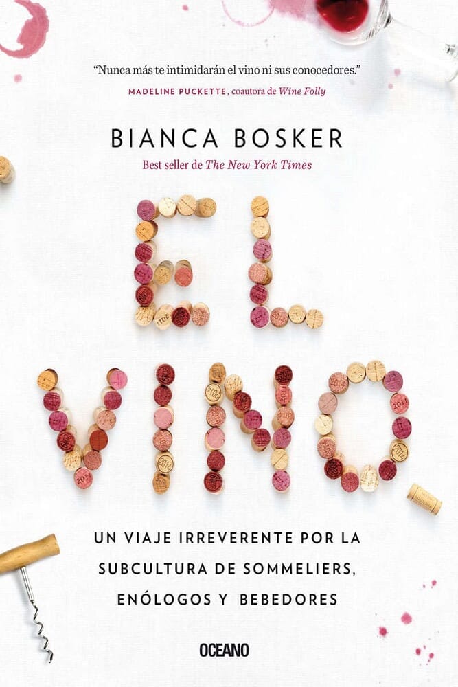 VINO, EL. UN VIAJE IRREVERENTE POR LA SUBCULTURA DE SOMMELIERS, ENOLOGOS Y BEBEDORES