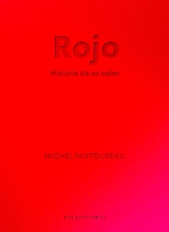 ROJO - HISTORIA DE UN COLOR