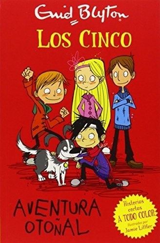 LOS CINCO: AVENTURA OTOÑAL