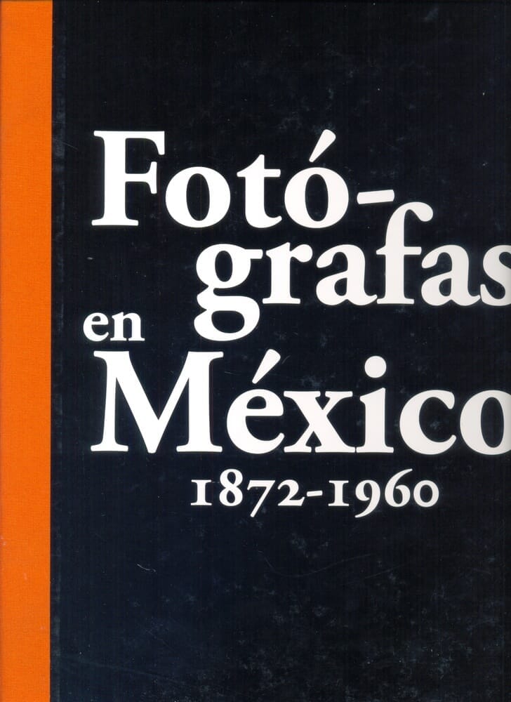 FOTOGRAFAS EN MEXICO 1872-1960