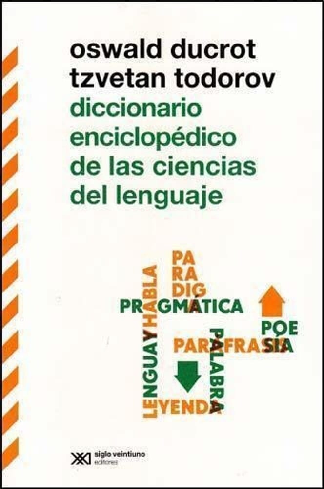 DICCIONARIO ENCICLOPÉDICO DE LAS CIENCIAS DEL LENGUAJE