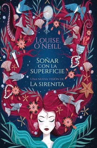 SOÑAR CON LA SUPERFICIE: UNA NUEVA VISIÓN DE LA SIRENITA