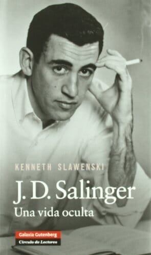 J.D. SALINGER: UNA VIDA OCULTA