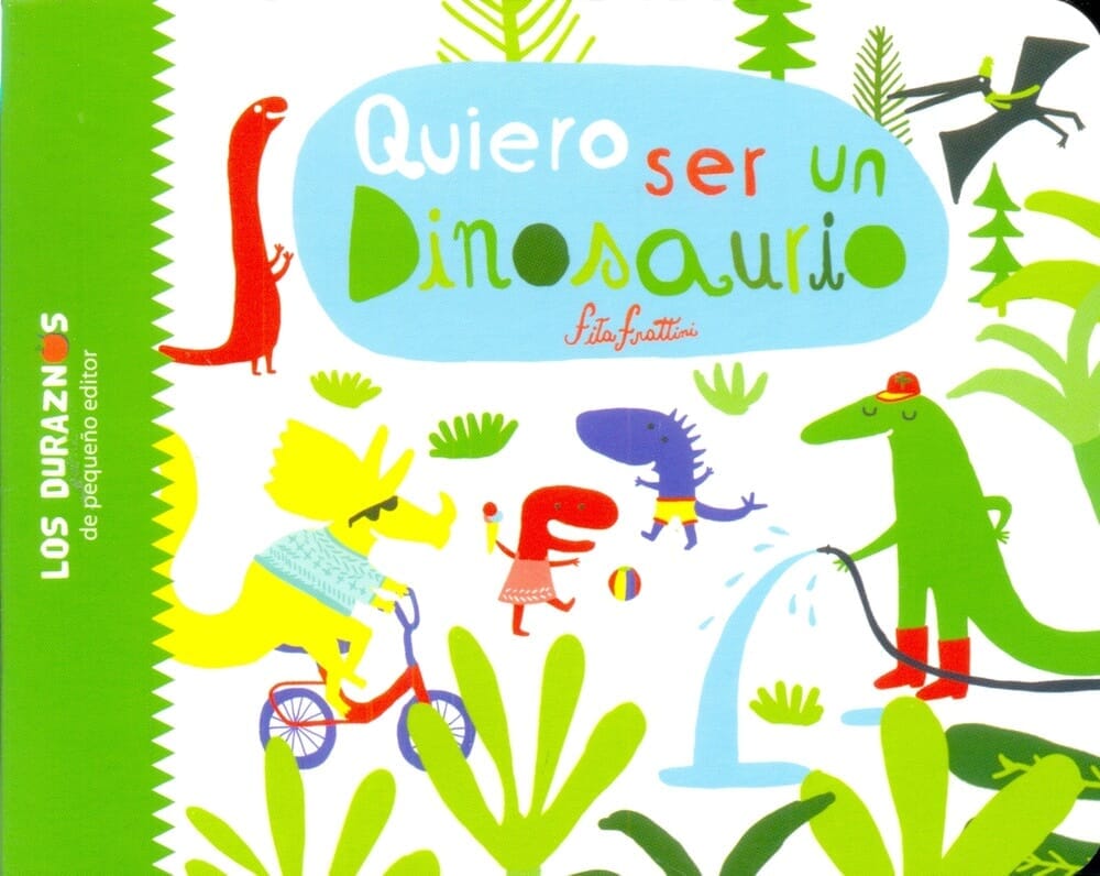 QUIERO SER UN DINOSAURIO