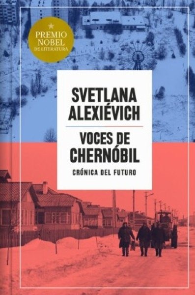 VOCES DE CHERNÓBIL (TAPA DURA)