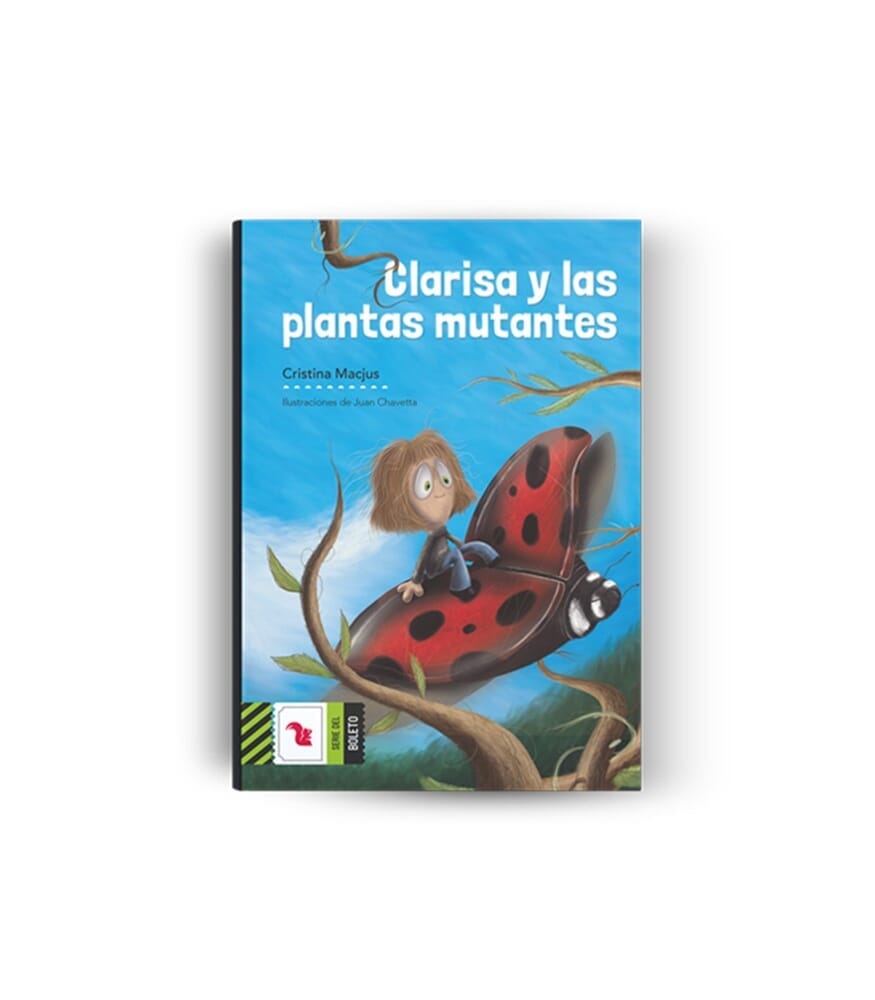 CLARISA Y LAS PLANTAS MUTANTES