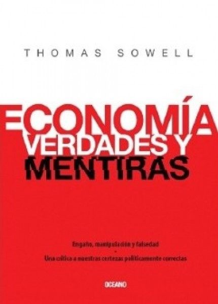 ECONOMIA: VERDADES Y MENTIRAS