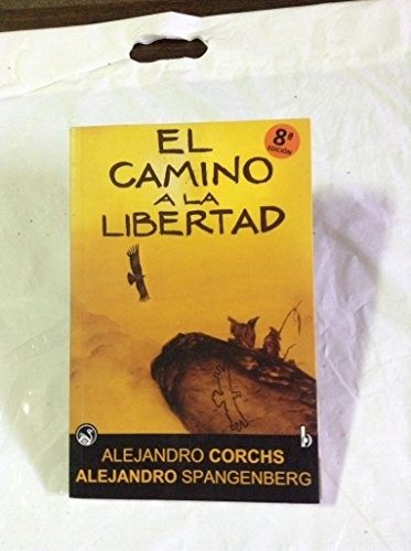 EL CAMINO A LA LIBERTAD