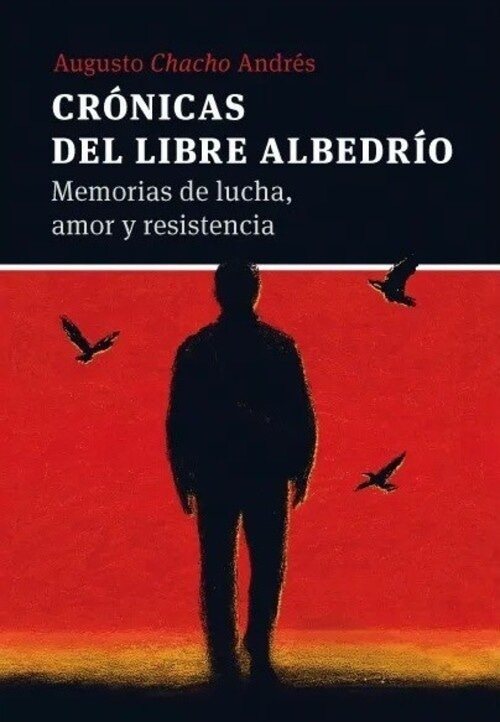 CRONICAS DEL LIBRE ALBEDRIO