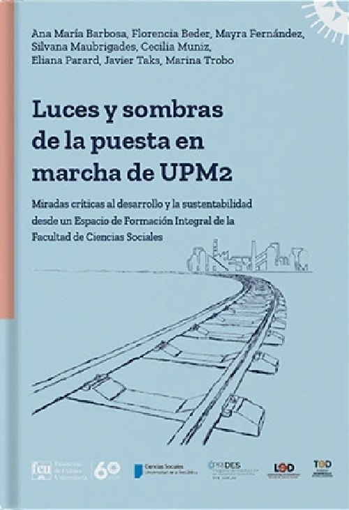 LUCES Y SOMBRAS DE LA PUESTA EN MARCHA DE UPM2