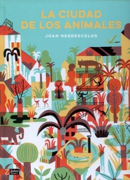LA CIUDAD DE LOS ANIMALES