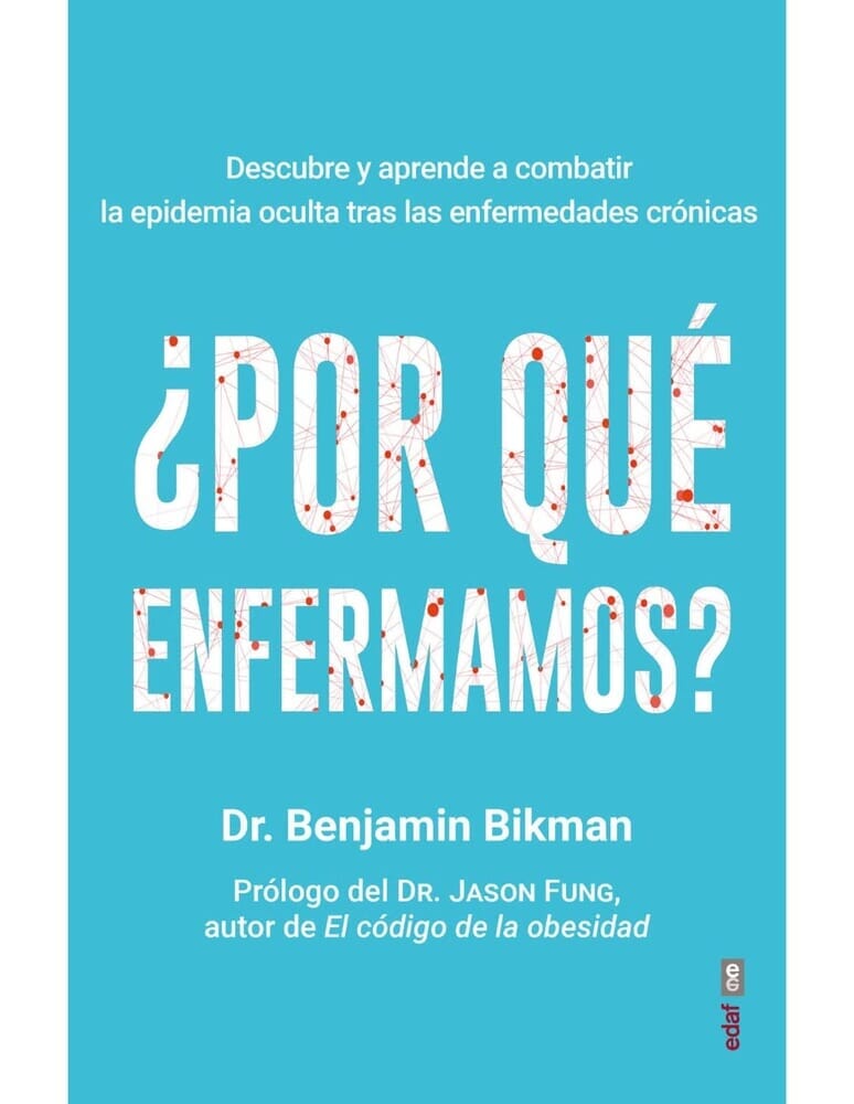 ¿POR QUÉ ENFERMAMOS?
