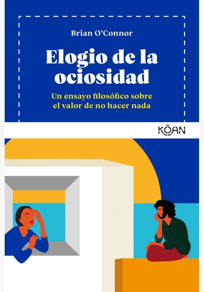 ELOGIO DE A OCIOSIDAD