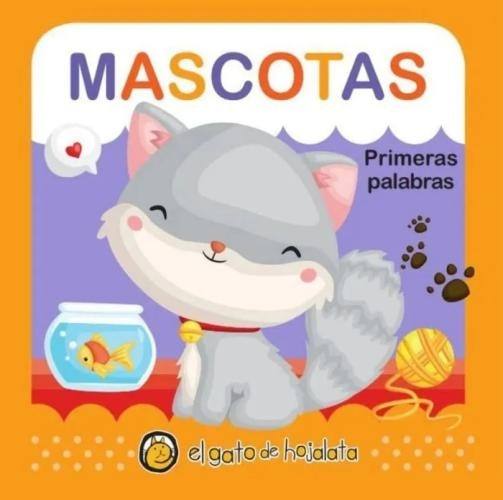 SUAVECITOS. PRIMERAS PALABRAS - MASCOTAS