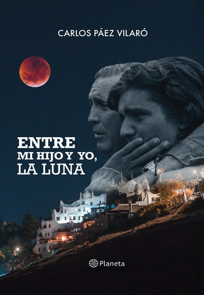 ENTRE MI HIJO Y YO, LA LUNA