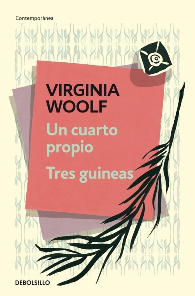 UN CUARTO PROPIO - TRES GUINEAS