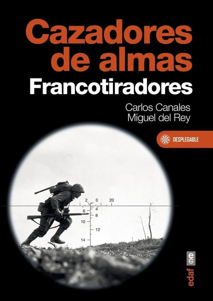 CAZADORES DE ALMAS. FRANCOTIRADORES