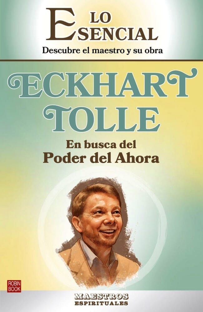 ECKHART TOLLE EN BUSCA DEL PODER DEL AHORA