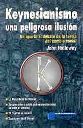 KEYNESIANISMO UNA PELIGROSA ILUSION