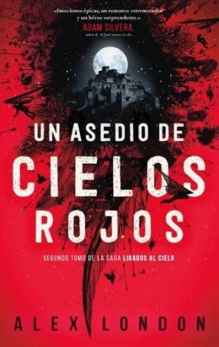 UN ASEDIO DE CIELOS ROJOS (LIGADOS AL CIELO 2)