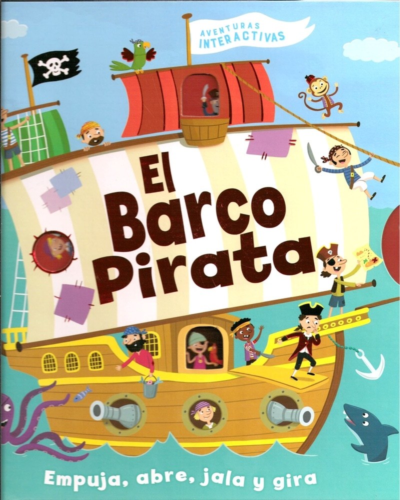 AVENTURAS INTERACTIVAS: EL BARCO PIRATA