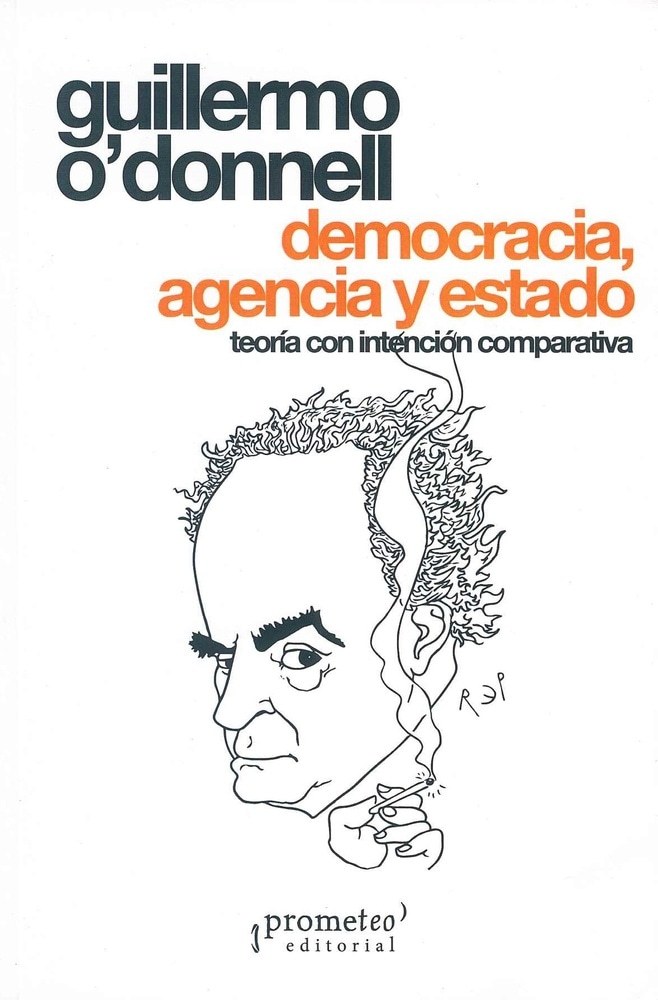 DEMOCRACIA, AGENCIA Y ESTADO. 2DA EDICION
