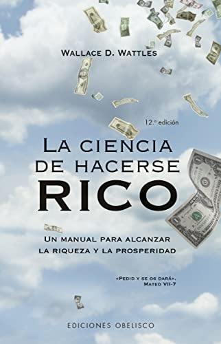 LA CIENCIA DE HACERSE RICO (N.E.)