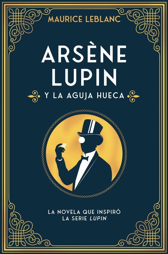 ARSÉNE LUPIN Y LA AGUJA HUECA
