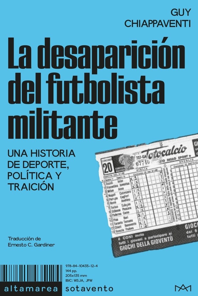 LA DESAPARICIÓN DEL FUTBOLISTA MILITANTE