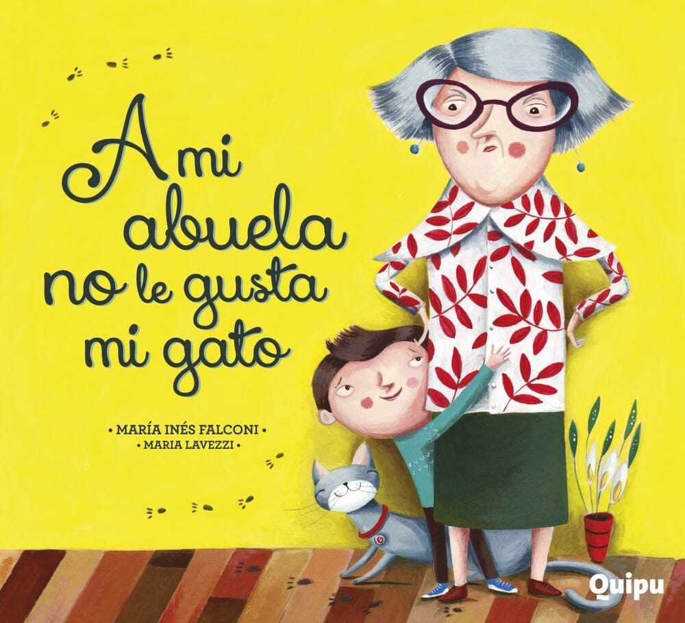 A MI ABUELA NO LE GUSTA MI GATO (TAPA DURA)