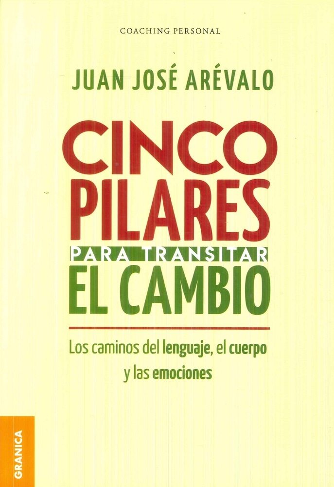 CINCO PILARES PARA TRANSITAR EL CAMBIO