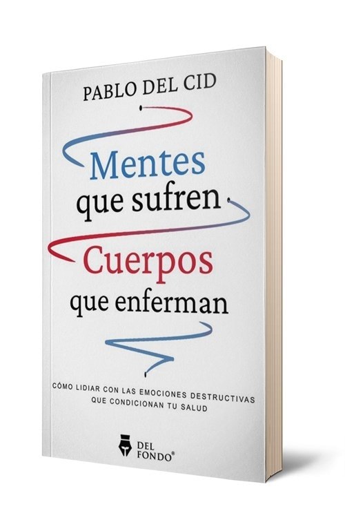MENTES QUE SUFREN, CUERPOS QUE ENFERMAN