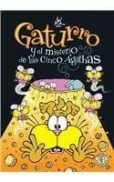 GATURRO Y EL MISTERIO DE LAS CINCO ÁGATHAS