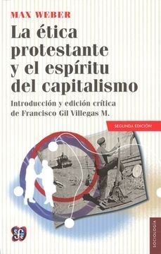 ETICA PROTESTANTEY EL ESPIRITU DEL CAPITALISMO