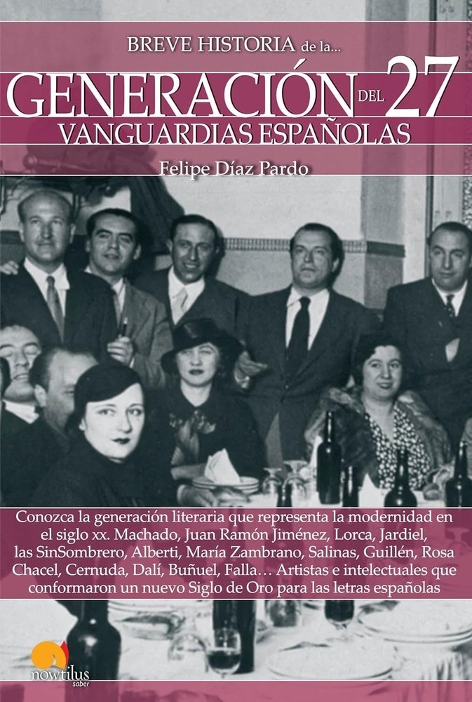 BREVE HISTORIA DE LA GENERACIÓN DEL 27 VANGUARDIAS ESPAÑOLAS