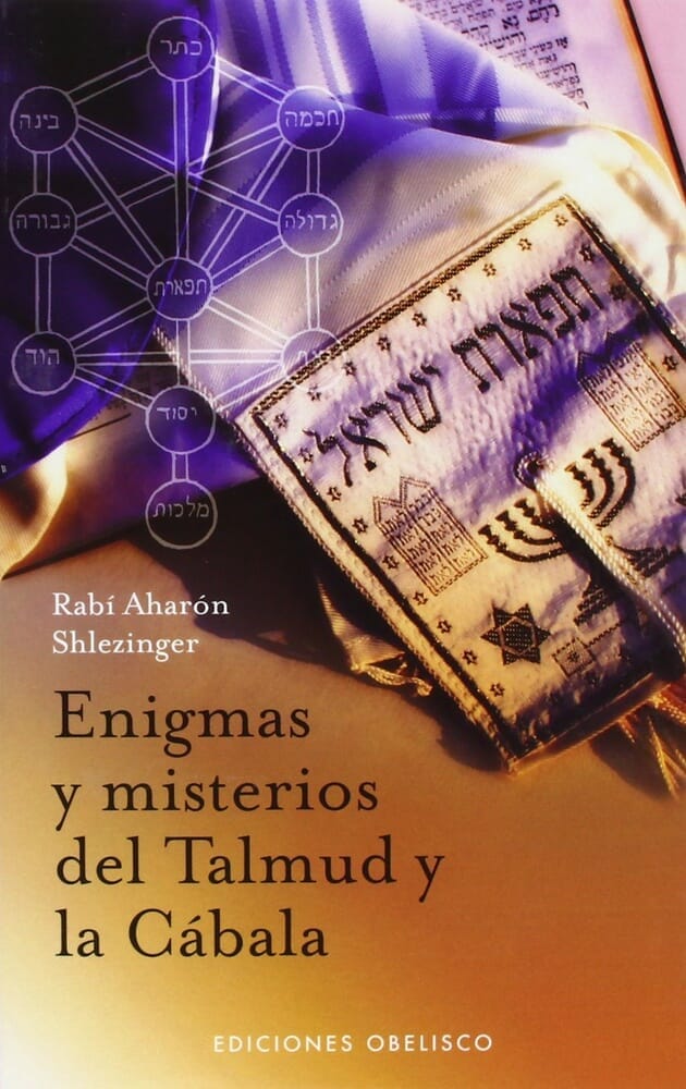 ENIGMAS Y MISTERIOS DEL TALMUD Y LA CÁBALA