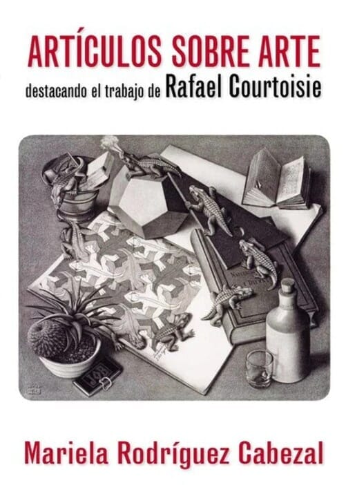 ARTICULOS SOBRE ARTE. DESTACANDO EL TRABAJO DE RAFAEL COURTOISIE