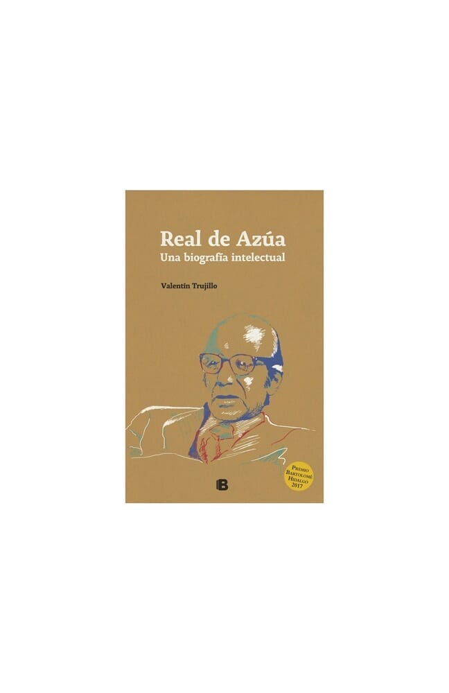 REAL DE AZUA - UNA BIOGRAFIA INTELECTUAL