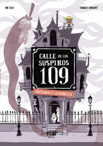 CALLE DE LOS SUSPIROS 109 N.2 FANTASMAS A LA PARRILLA
