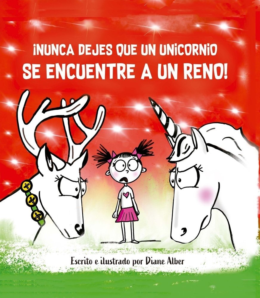 NUNCA DEJES QUE UN UNICORNIO SE ECNUENTRE A UN RENO!