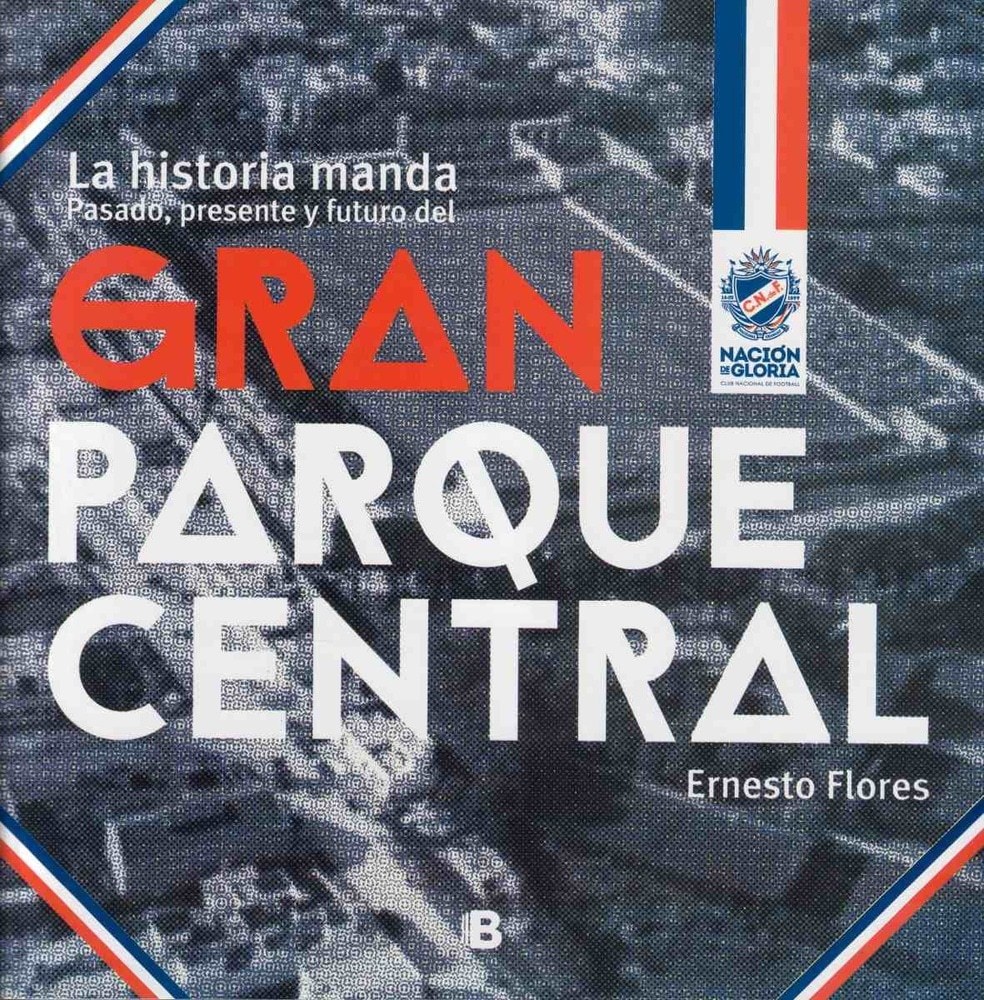 GRAN PARQUE CENTRAL. LA HISTORIA MANDA.