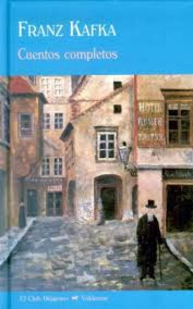CUENTOS COMPLETOS. KAFKA