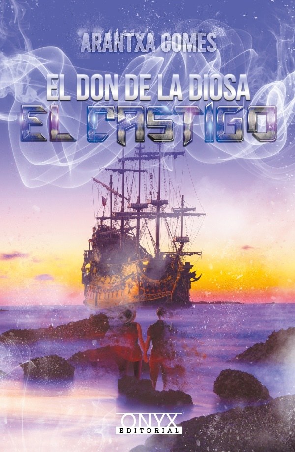 DON DE LA DIOSA EL CASTIGO (3Ú PARTE) TRILOGIA ACABADA