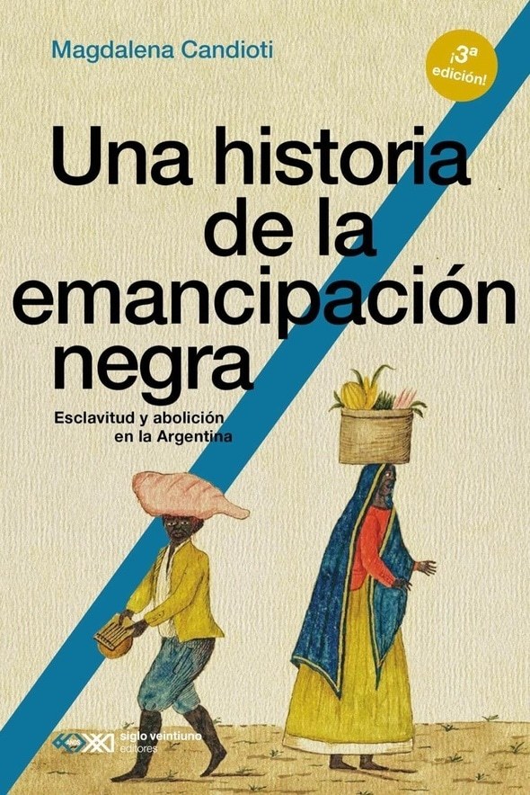 UNA HISTORIA DE LA EMANCIPACIÓN NEGRA