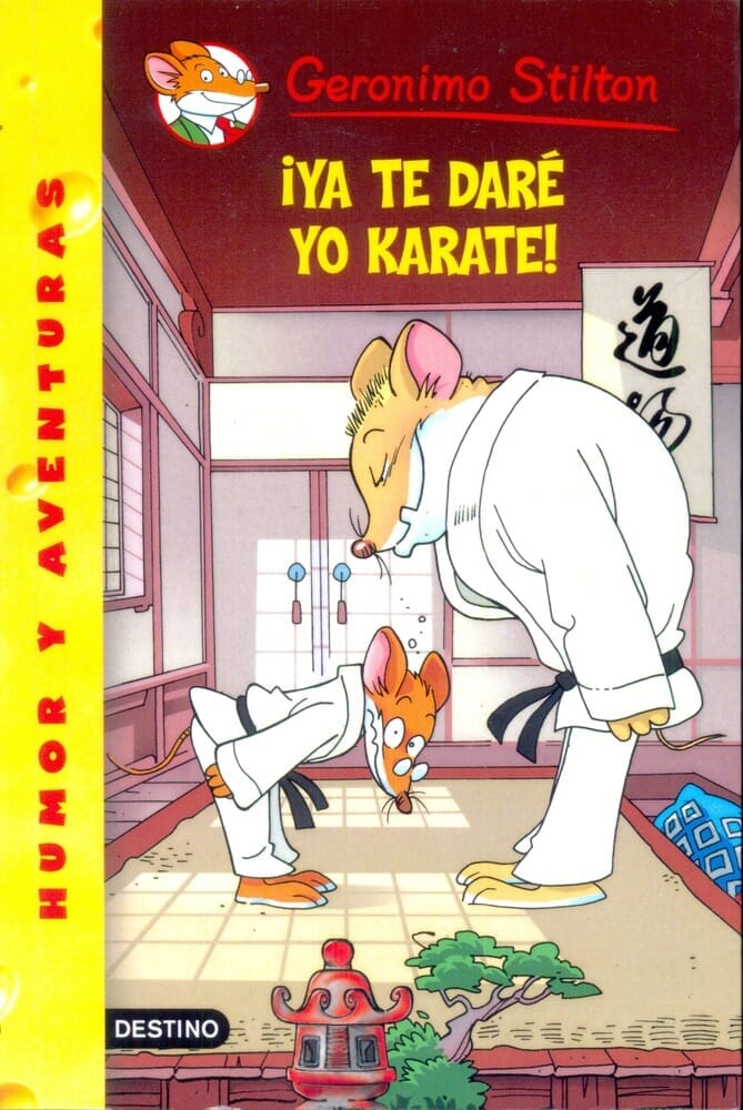 STILTON 37. YA TE DARE YO KARATE