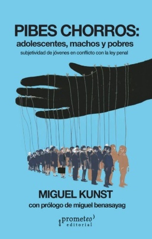 PIBES CHORROS: ADOLESCENTES, MACHOS