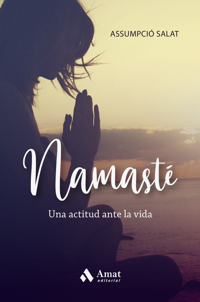 NAMASTE: UNA ACTITUD ANTE LA VIDA