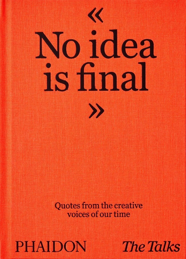 NO IDEA IS FINAL