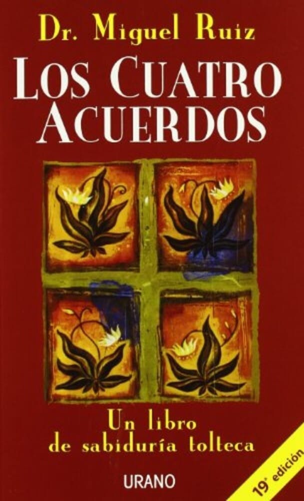LOS CUATRO ACUERDOS